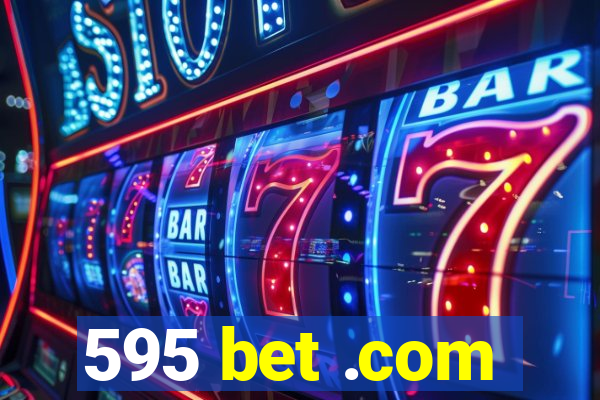 595 bet .com